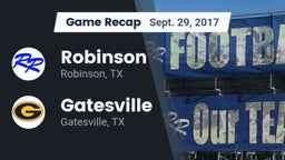 Recap: Robinson  vs. Gatesville  2017