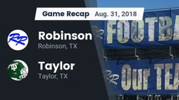 Recap: Robinson  vs. Taylor  2018