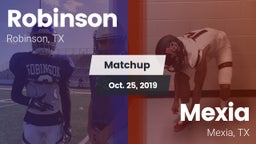 Matchup: Robinson vs. Mexia  2019