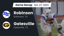 Recap: Robinson  vs. Gatesville  2023