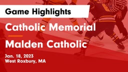 Catholic Memorial  vs Malden Catholic  Game Highlights - Jan. 18, 2023