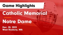 Catholic Memorial  vs Notre Dame  Game Highlights - Dec. 28, 2023