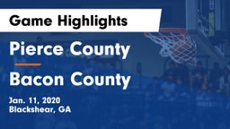Pierce County  vs Bacon County Game Highlights - Jan. 11, 2020