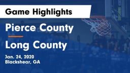 Pierce County  vs Long County  Game Highlights - Jan. 24, 2020