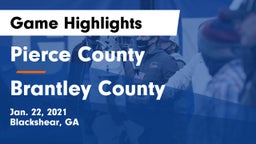 Pierce County  vs Brantley County  Game Highlights - Jan. 22, 2021