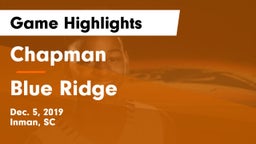 Chapman  vs Blue Ridge  Game Highlights - Dec. 5, 2019