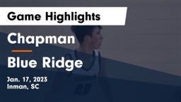 Chapman  vs Blue Ridge  Game Highlights - Jan. 17, 2023