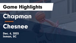 Chapman  vs Chesnee  Game Highlights - Dec. 6, 2023