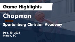 Chapman  vs Spartanburg Christian Academy  Game Highlights - Dec. 30, 2023