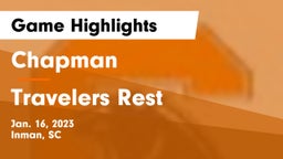 Chapman  vs Travelers Rest  Game Highlights - Jan. 16, 2023