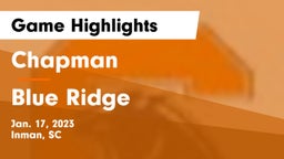 Chapman  vs Blue Ridge  Game Highlights - Jan. 17, 2023