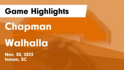 Chapman  vs Walhalla  Game Highlights - Nov. 30, 2023