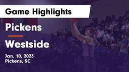 Pickens  vs Westside  Game Highlights - Jan. 10, 2023