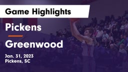 Pickens  vs Greenwood  Game Highlights - Jan. 31, 2023