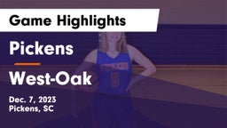 Pickens  vs West-Oak  Game Highlights - Dec. 7, 2023