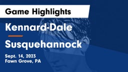 Kennard-Dale  vs Susquehannock  Game Highlights - Sept. 14, 2023
