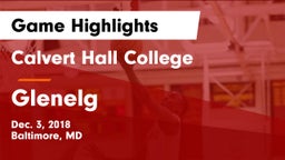 Calvert Hall College  vs Glenelg  Game Highlights - Dec. 3, 2018