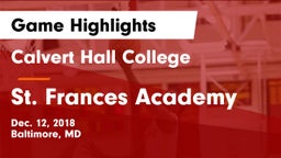 Calvert Hall College  vs St. Frances Academy Game Highlights - Dec. 12, 2018