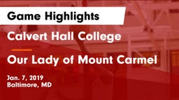 Calvert Hall College  vs Our Lady of Mount Carmel  Game Highlights - Jan. 7, 2019