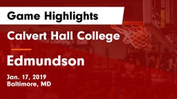 Calvert Hall College  vs Edmundson Game Highlights - Jan. 17, 2019