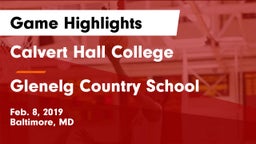 Calvert Hall College  vs Glenelg Country School Game Highlights - Feb. 8, 2019