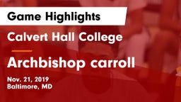 Calvert Hall College  vs Archbishop carroll Game Highlights - Nov. 21, 2019