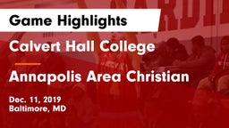 Calvert Hall College  vs Annapolis Area Christian  Game Highlights - Dec. 11, 2019