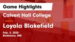 Calvert Hall College  vs Loyola Blakefield  Game Highlights - Feb. 5, 2020