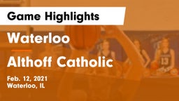Waterloo  vs Althoff Catholic  Game Highlights - Feb. 12, 2021