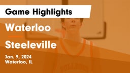 Waterloo  vs Steeleville  Game Highlights - Jan. 9, 2024