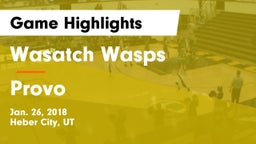 Wasatch Wasps vs Provo  Game Highlights - Jan. 26, 2018