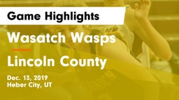 Wasatch Wasps vs Lincoln County  Game Highlights - Dec. 13, 2019