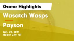 Wasatch Wasps vs Payson Game Highlights - Jan. 22, 2021