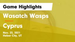 Wasatch Wasps vs Cyprus  Game Highlights - Nov. 23, 2021