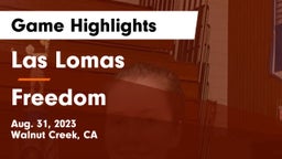 Las Lomas  vs Freedom   Game Highlights - Aug. 31, 2023
