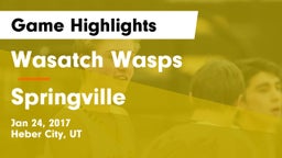 Wasatch Wasps vs Springville  Game Highlights - Jan 24, 2017