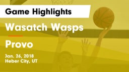 Wasatch Wasps vs Provo  Game Highlights - Jan. 26, 2018