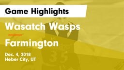 Wasatch Wasps vs Farmington  Game Highlights - Dec. 4, 2018