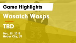 Wasatch Wasps vs TBD Game Highlights - Dec. 29, 2018