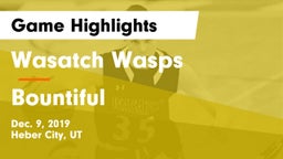 Wasatch Wasps vs Bountiful  Game Highlights - Dec. 9, 2019
