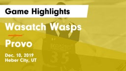 Wasatch Wasps vs Provo  Game Highlights - Dec. 10, 2019