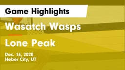 Wasatch Wasps vs Lone Peak  Game Highlights - Dec. 16, 2020