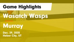 Wasatch Wasps vs Murray  Game Highlights - Dec. 29, 2020