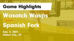 Wasatch Wasps vs Spanish Fork  Game Highlights - Feb. 5, 2021