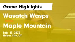 Wasatch Wasps vs Maple Mountain  Game Highlights - Feb. 17, 2023
