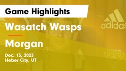 Wasatch Wasps vs Morgan  Game Highlights - Dec. 13, 2023