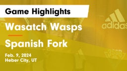 Wasatch Wasps vs Spanish Fork  Game Highlights - Feb. 9, 2024