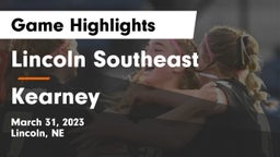 Lincoln Southeast  vs Kearney  Game Highlights - March 31, 2023