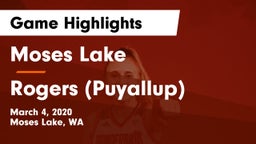 Moses Lake  vs Rogers  (Puyallup) Game Highlights - March 4, 2020