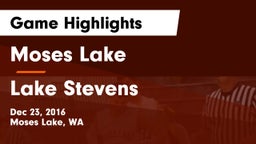 Moses Lake  vs Lake Stevens  Game Highlights - Dec 23, 2016
